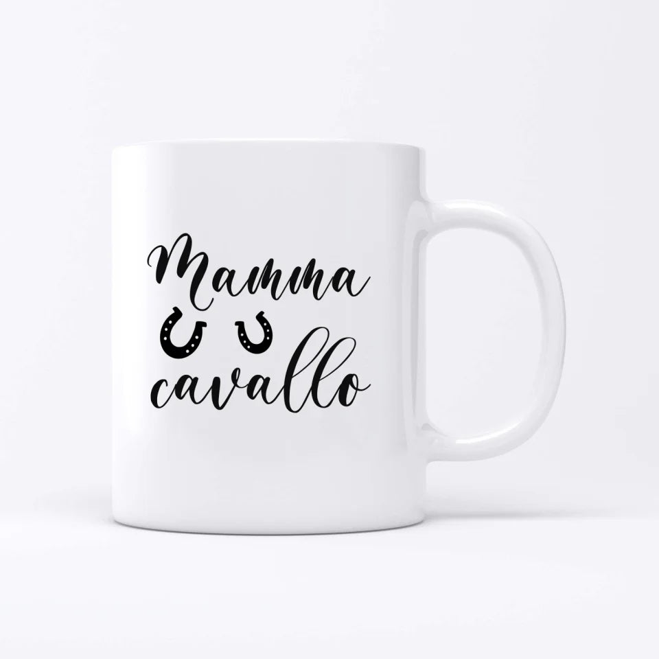 Mamma di cavalli - Tazza personalizzata