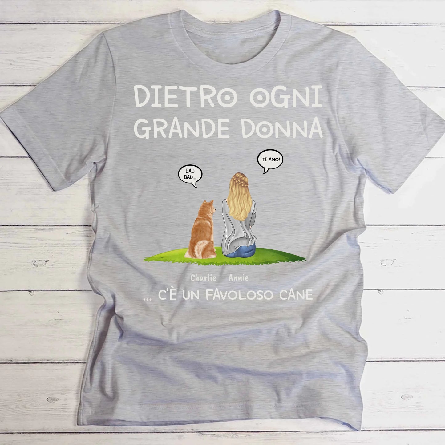 Dietro ogni donna - Maglietta personalizzata