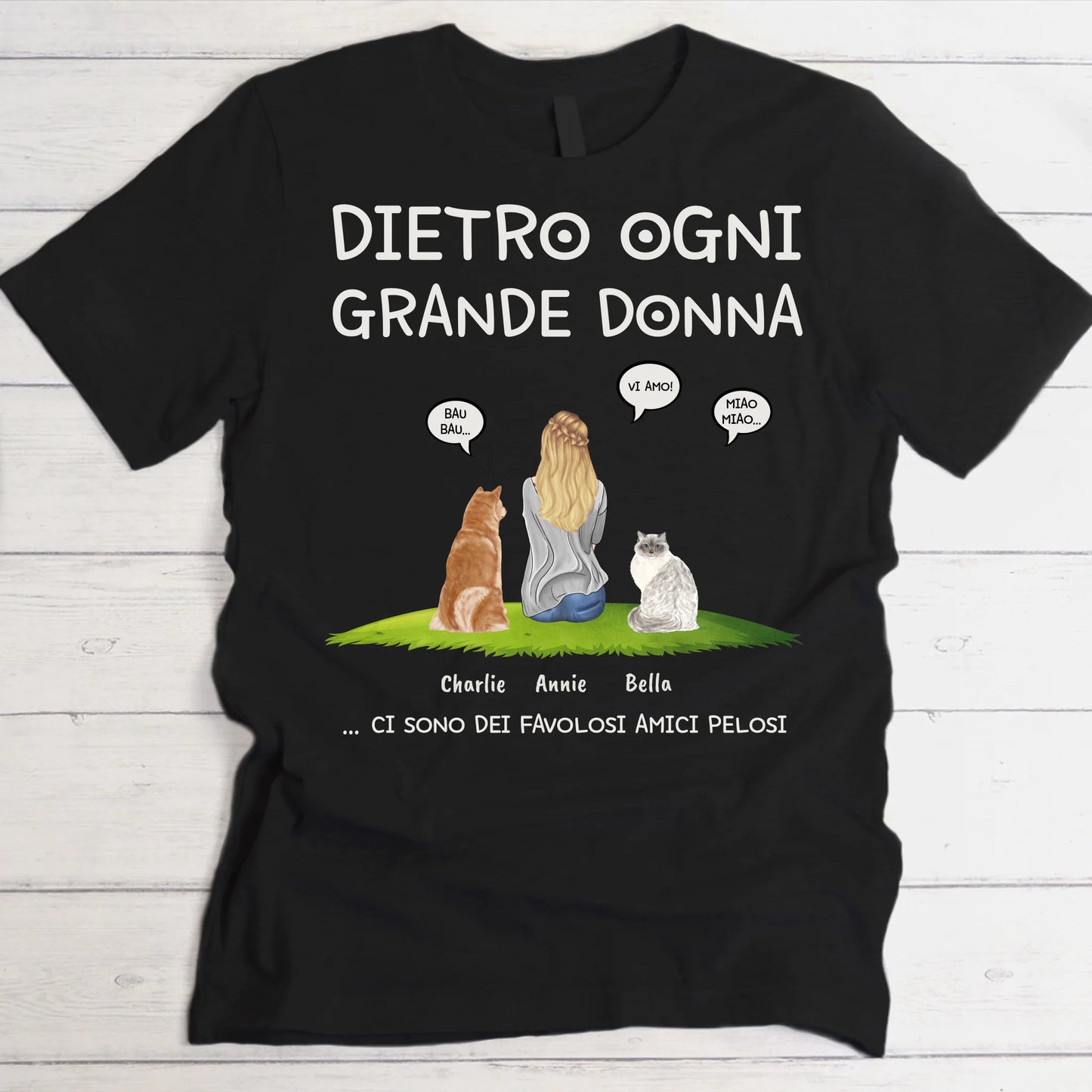 Dietro ogni donna - Maglietta personalizzata