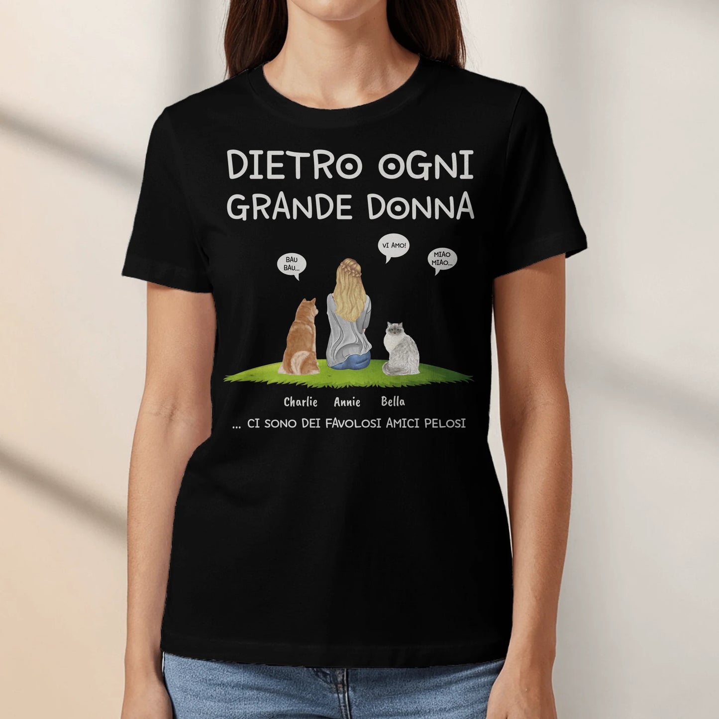 Dietro ogni donna - Maglietta personalizzata